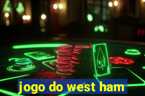 jogo do west ham